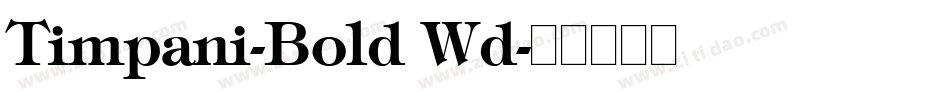 Timpani-Bold Wd字体转换